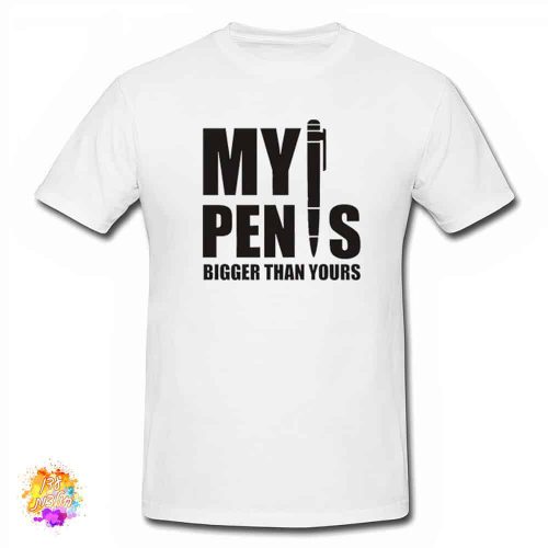 חולצה my penis bigger than yours