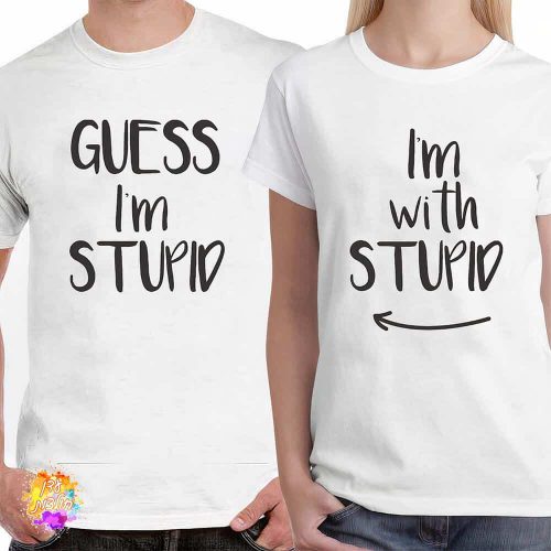 חולצות לזוגות עם הדפסה im with stupid